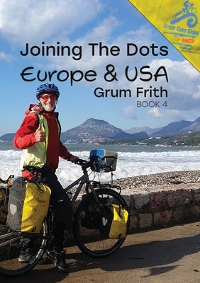 Joining the Dots Europe & USA by Frith, Grum