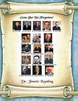 Gone But Not Forgotten!: Color edition by Keasling, Jimmie