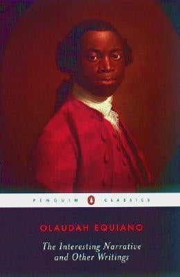 The Interesting Narrative and Other Writings by Equiano, Olaudah