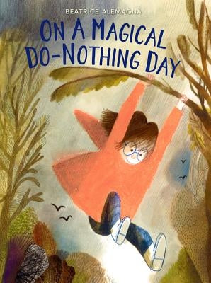 On a Magical Do-Nothing Day by Alemagna, Beatrice
