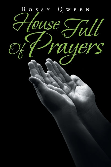 House Full of Prayers by Qween, Bossy