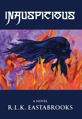 Inauspicious by Eastabrooks, R. L. K.