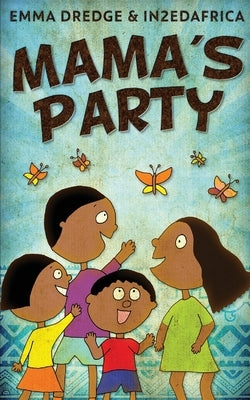 Mama's Party by Dredge, Emma