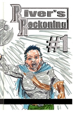 River's Reckoning #1 by Rodrigues, Jose