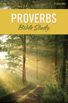 Proverbs Bible Study by Rose Publishing