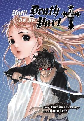 Until Death Do Us Part, Volume 2 by Takashige, Hiroshi
