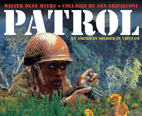Patrol: An American Soldier in Vietnam by Myers, Walter Dean