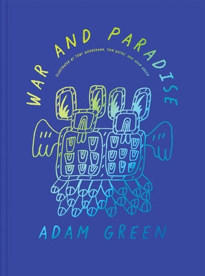 Adam Green: War and Paradise by Green, Adam