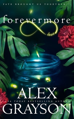 Forevermore by Grayson, Alex