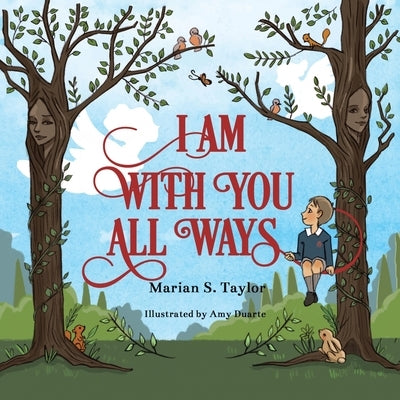 I Am with You All Ways by Taylor, Marian S.