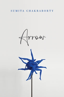 Arrow by Chakraborty, Sumita