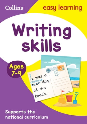 Writing Skills Activity Book Ages 7-9: Ideal for Home Learning by Collins