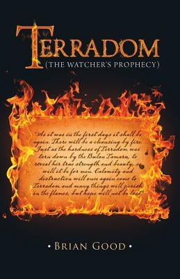 Terradom: (The Watcher's Prophecy) by Good, Brian