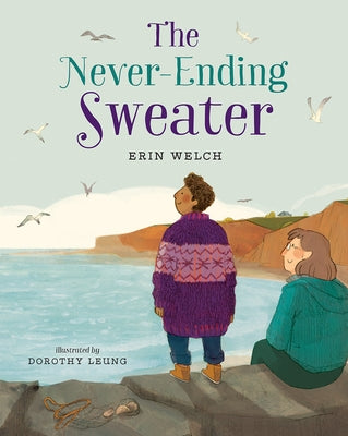 The Never-Ending Sweater by Welch, Erin