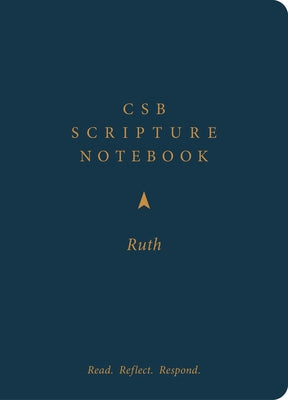 CSB Scripture Notebook, Ruth: Read. Reflect. Respond. by Csb Bibles by Holman