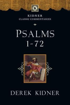 Psalms 1-72 by Kidner, Derek