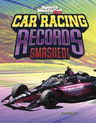 Car Racing Records Smashed! by Flynn, Brendan