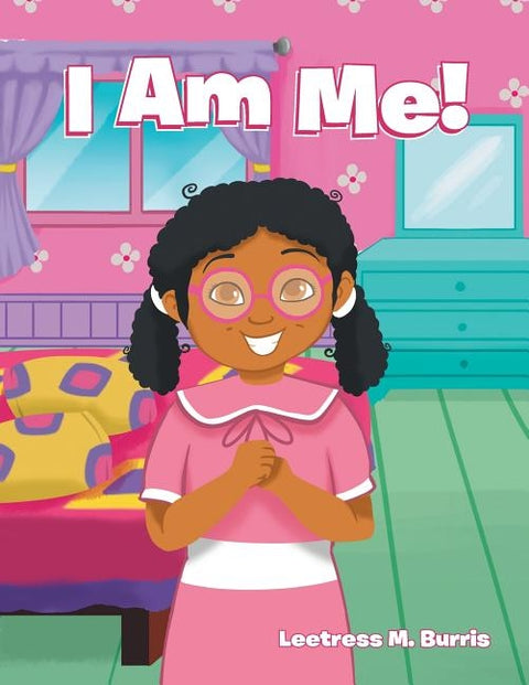 I Am Me! by M. Burris, Leetress