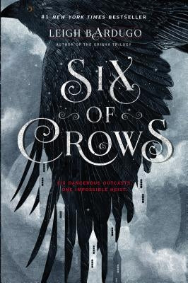 Six of Crows by Bardugo, Leigh