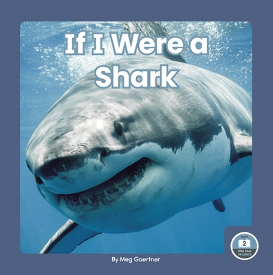 If I Were a Shark by Gaertner, Meg