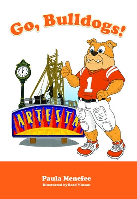 Go Bulldogs! by Menefee, Paula