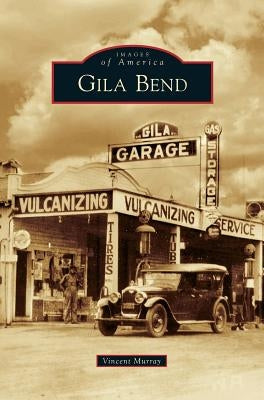 Gila Bend by Murray, Vincent