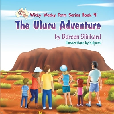 The Uluru Adventure by Slinkard, Doreen