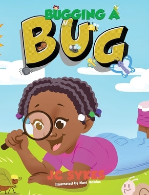 Bugging a Bug by Sykes, Jc