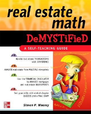 Real Estate Math Demystified by Mooney, Steven P.