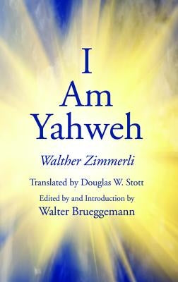 I Am Yahweh by Zimmerli, Walther