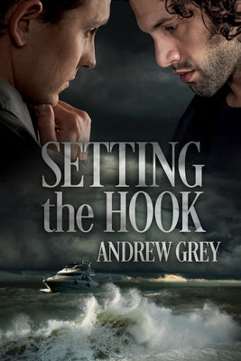 Setting the Hook by Grey, Andrew