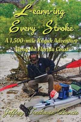 L-earn-ing Every Stroke by Buncie, Jeffrey A.