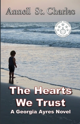 The Hearts We Trust by St Charles, Annell