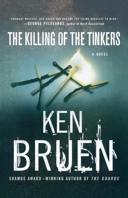 The Killing of the Tinkers by Bruen, Ken