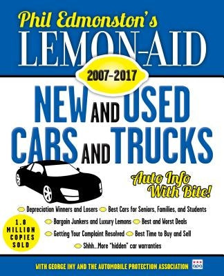 Lemon-Aid New and Used Cars and Trucks 2007-2017 by Edmonston, Phil