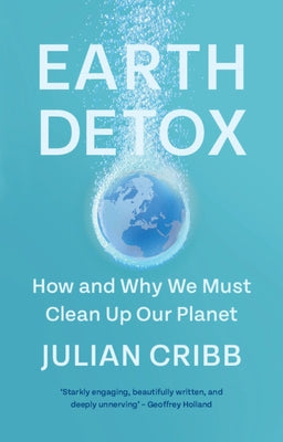 Earth Detox by Cribb, Julian