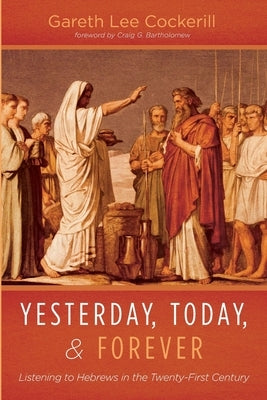 Yesterday, Today, and Forever by Cockerill, Gareth Lee