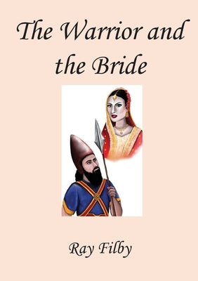 The Warrior and the Bride by Filby, Ray