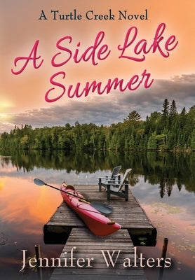 A Side Lake Summer by Walters, Jennifer