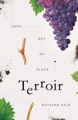 Terroir: Love, Out of Place by Sajé, Natasha