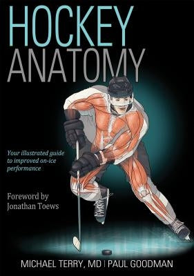 Hockey Anatomy by Terry, Michael A.