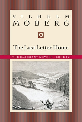 The Last Letter Home: The Emigrant Novels: Book IV by Moberg, Vilhelm