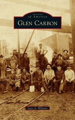 Glen Carbon by Williams, Joyce A.