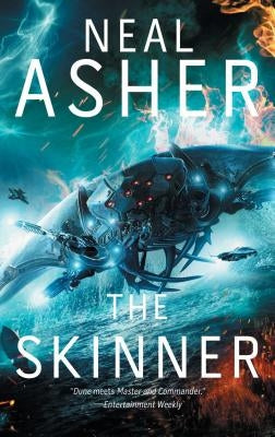 The Skinner, Volume 1: The First Spatterjay Novel by Asher, Neal