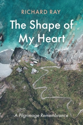 The Shape of My Heart by Ray, Richard