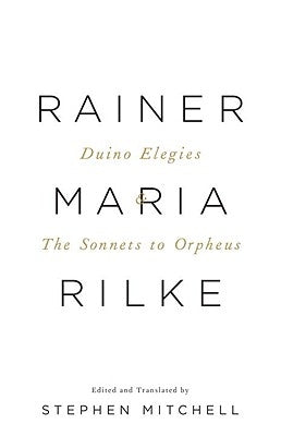 Duino Elegies & the Sonnets to Orpheus: A Dual-Language Edition by Rilke, Rainer Maria
