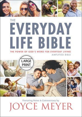 The Everyday Life Bible Large Print: The Power of God's Word for Everyday Living by Meyer, Joyce
