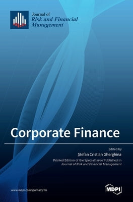 Corporate Finance by Gherghina, Stefan Cristian