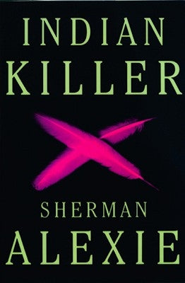 Indian Killer by Alexie, Sherman