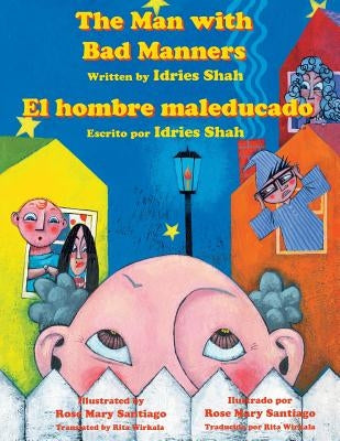 The Man with Bad Manners - El hombre maleducado by Shah, Idries